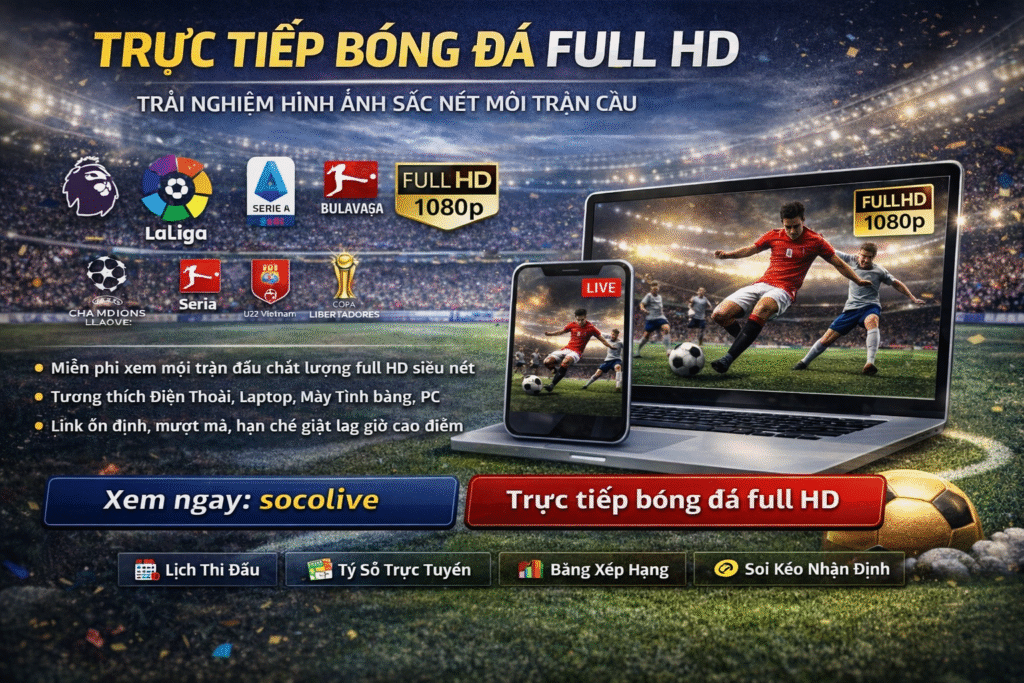 Trực tiếp bóng đá full HD